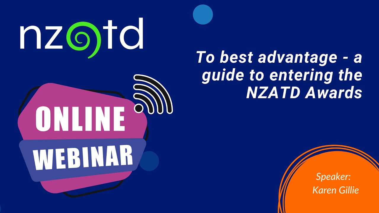 To best advantage   a guide to entering the NZATD Awards