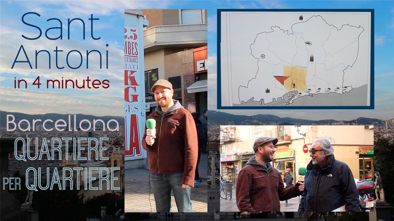 Sant Antoni in 4 minuti - Barcellona Quartiere per Quartiere
