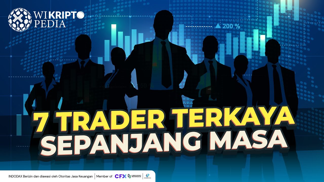 7 Trader Tersukses Dunia dan Cara Mereka Cuan