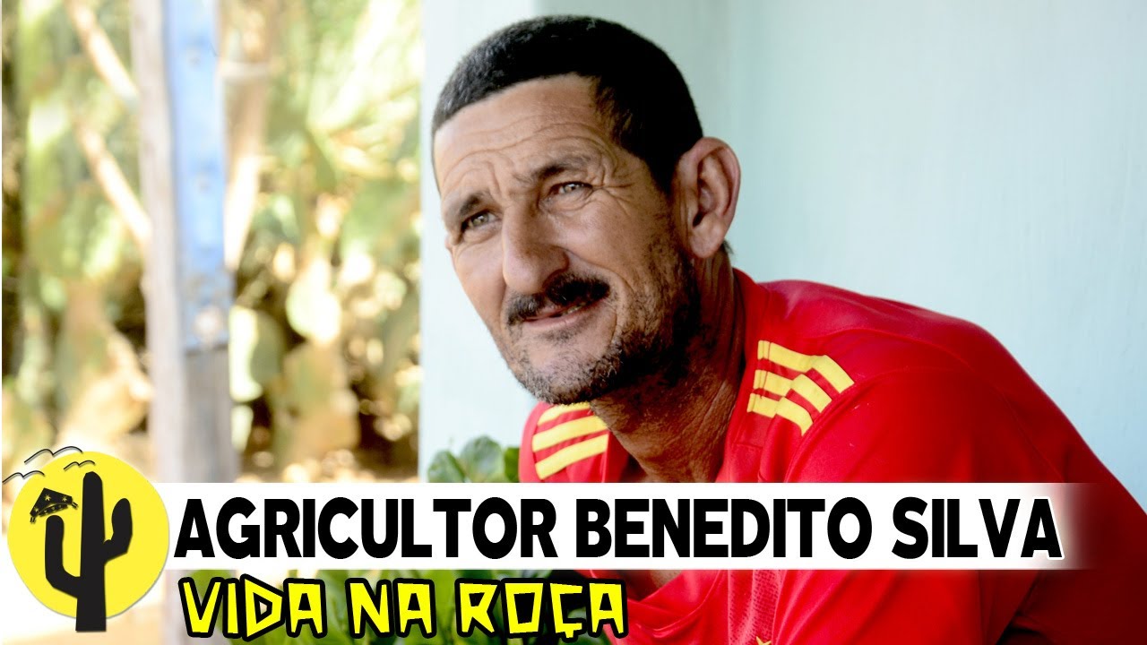 [VIDA NA ROÇA] Agricultor: BENEDITO SILVA, diz que NÃO acredita em Experiência de Nada - PARTE 01 🌵