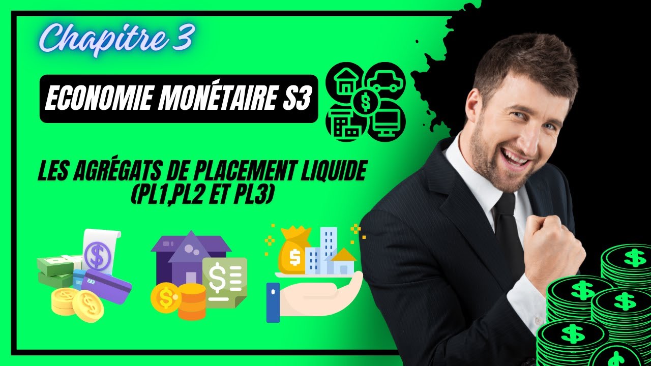 Economie Monétaire S3, Les agrégats de Placement liquide (PL1,PL2 et PL3) Ep 10