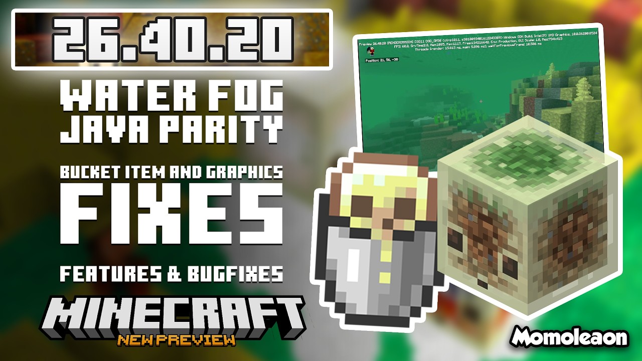 Minecraft 26.40.20 Beta & Preview - Water fog Java Parity and Mob bucket fixes