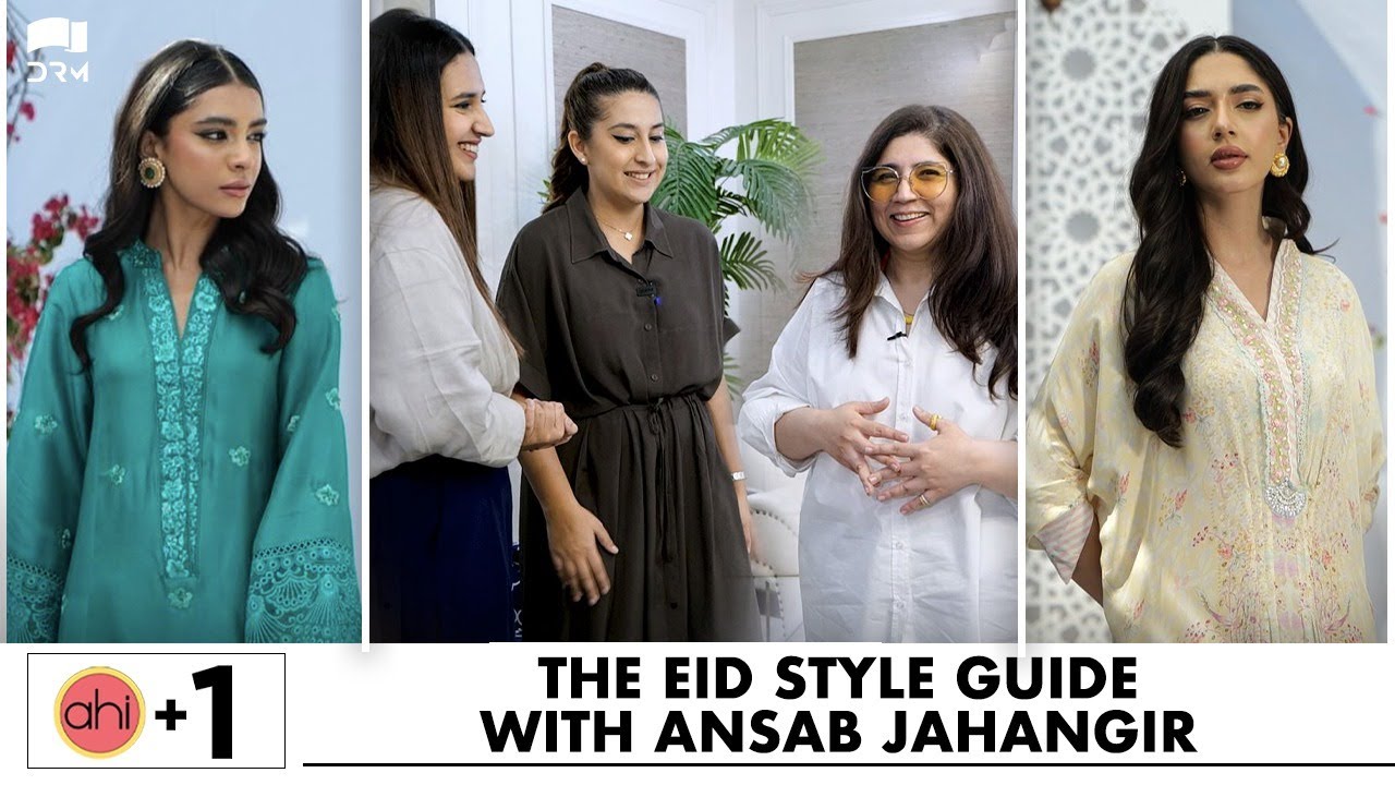 Ansab Jahangir’s Eid Collection I  Dont’s of Eid Dressing I How Models Spend Eid I AHI Collaboration