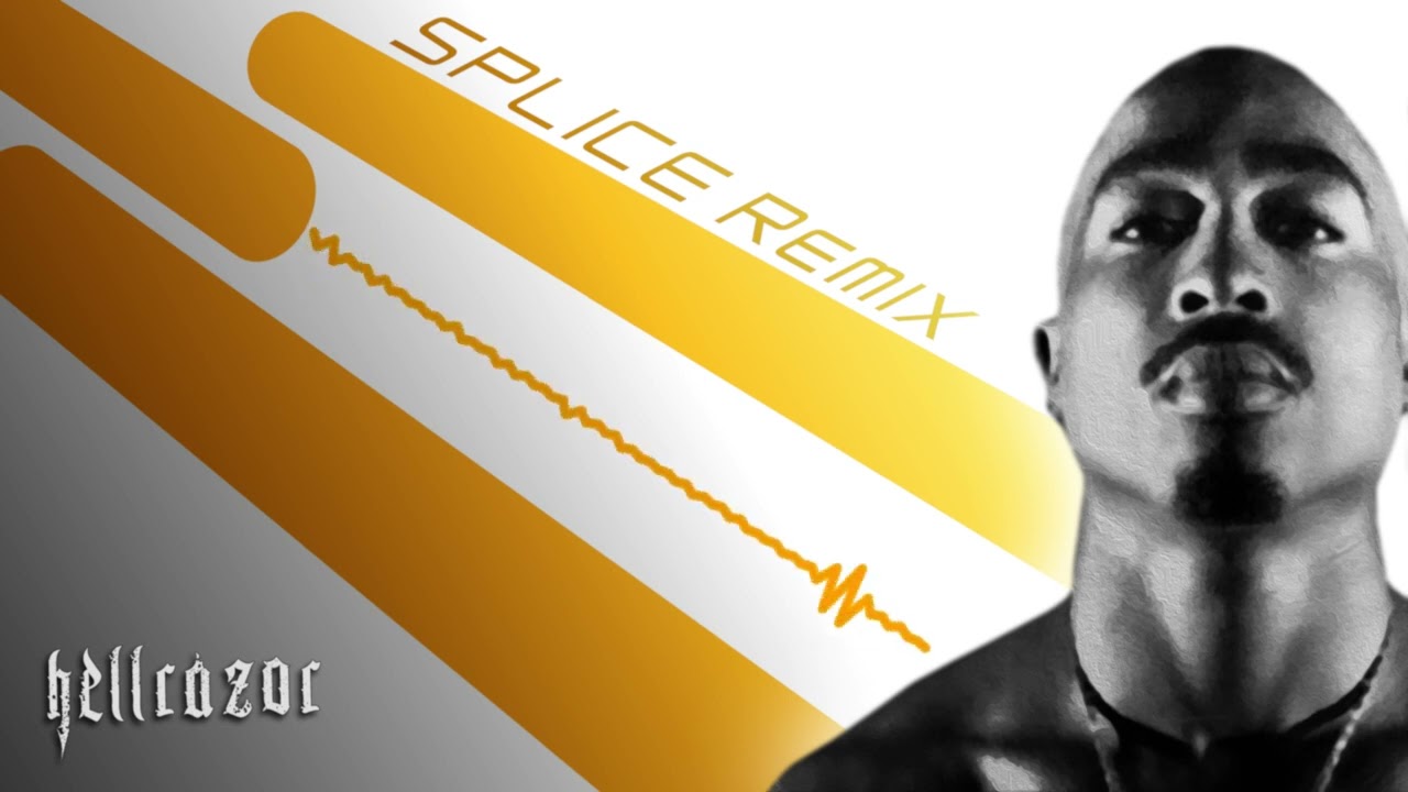 2Pac - Hellrazor (SPLICE Remix)