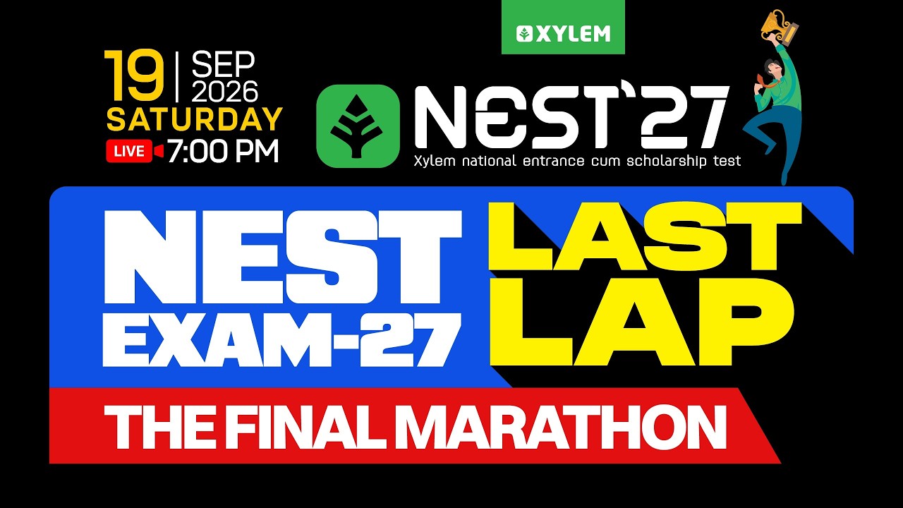 NEST EXAM LAST LAP- THE FINAL MARATHON | Xylem NEST