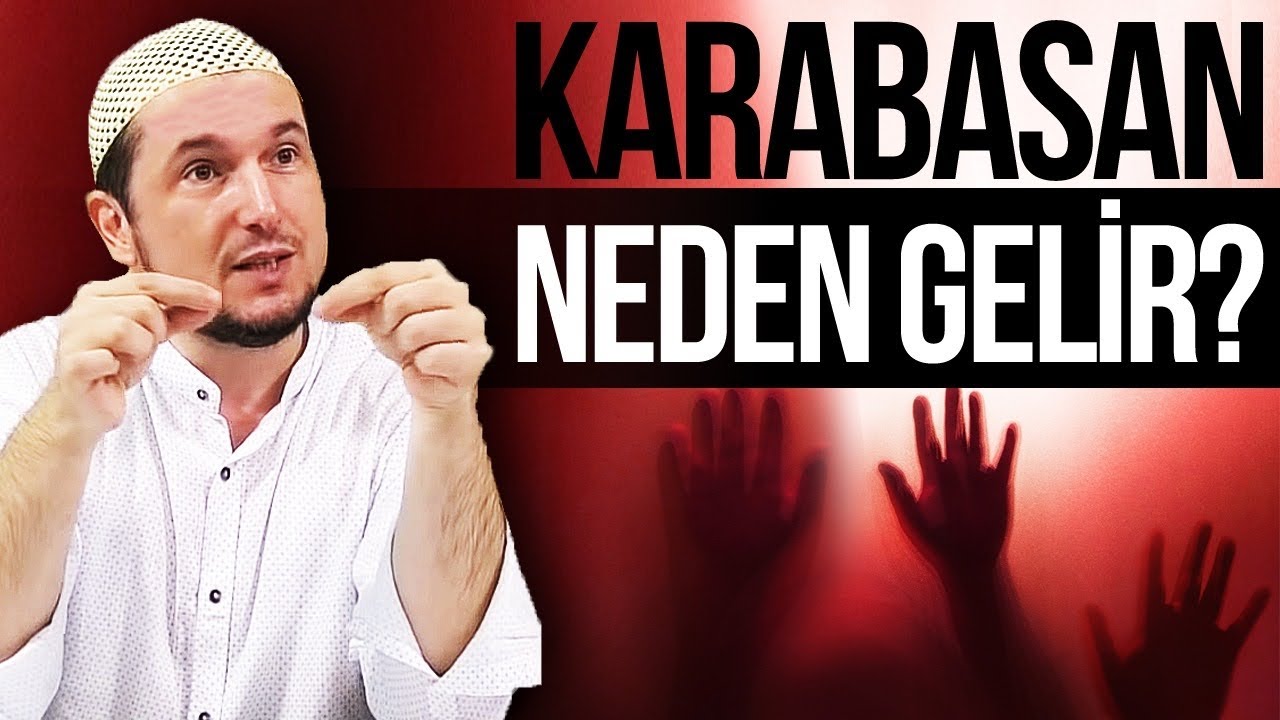 KARABASAN NEDEN GELİR? / Kerem &Ouml;nder