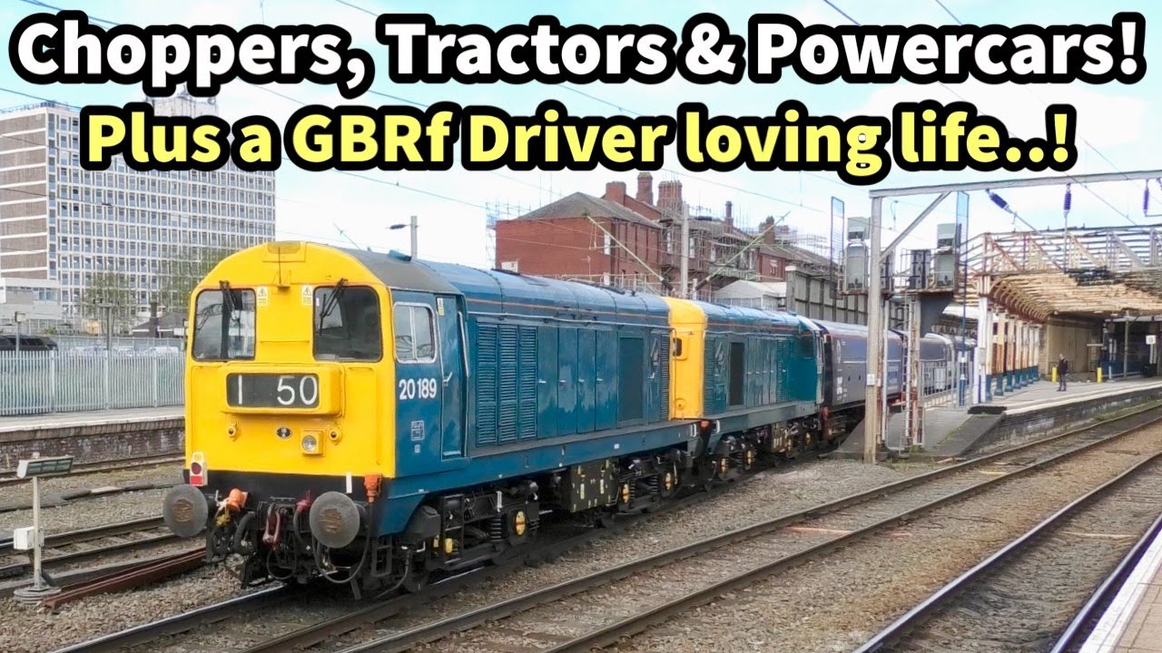 TnT Choppers and HST Powercars - Plus Good old TRACTORS and a very HAPPY GBRf Driver! Crewe 17/04/24