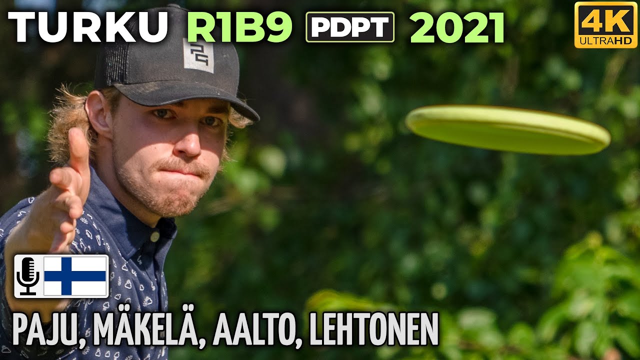 Turku R1B9 Pro Tour 2021 | Seppo Paju, Väinö Mäkelä, Joonas Aalto, Tomi Lehtonen | 4K