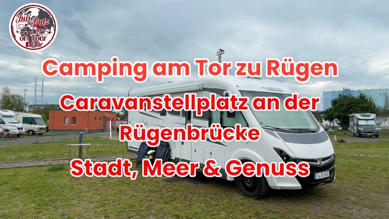 Stralsund-Tor nach Rügen,Caravanstellplatz an der Rügenbrücke,Stellplatzvorstellung #camping