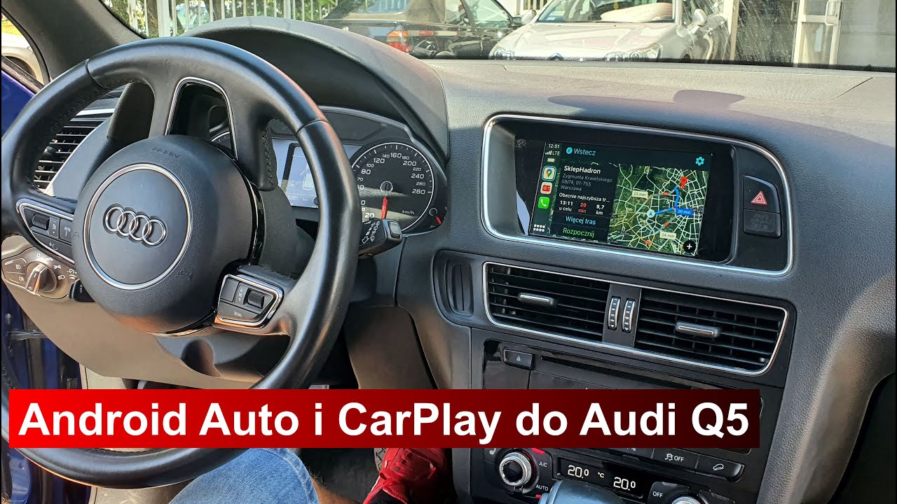 Mapy Google w samochodzie, czyli Android Auto i CarPlay do Audi Q5