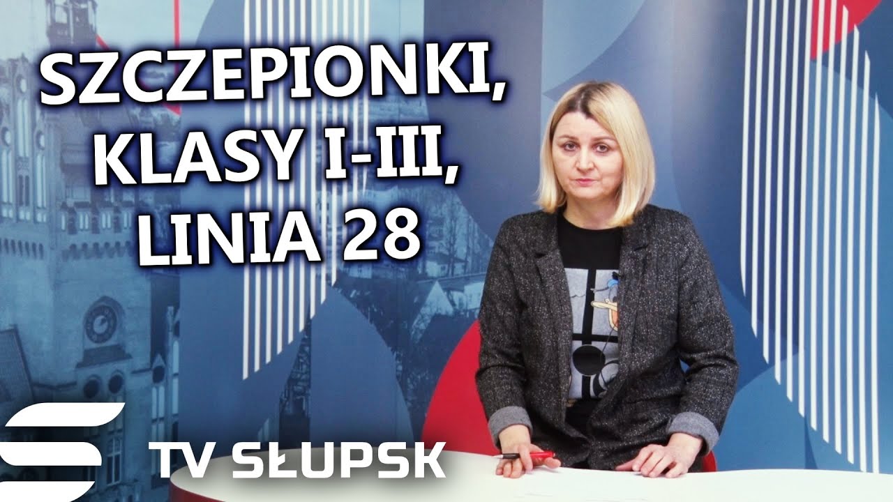 Klasy I-III Do Szkół, Szczepienia COVID-19 i Linia 28 MZK Słupsk | Obserwator Słupsk 19.01.2020