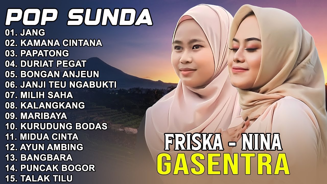 FRISKA FEAT NINA - JANG, KAMANA CINTANA, PAPATONG - LAGU POP SUNDA GASENTRA PAJAMPANGAN POPULER