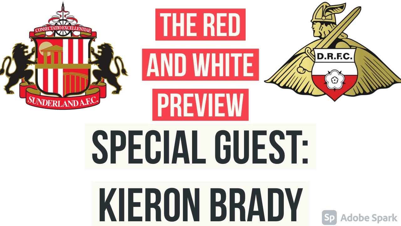 THE RED AND WHITE PREVIEW/ Doncacster (H) w/ ex-SAFC midfielder Kieron Brady