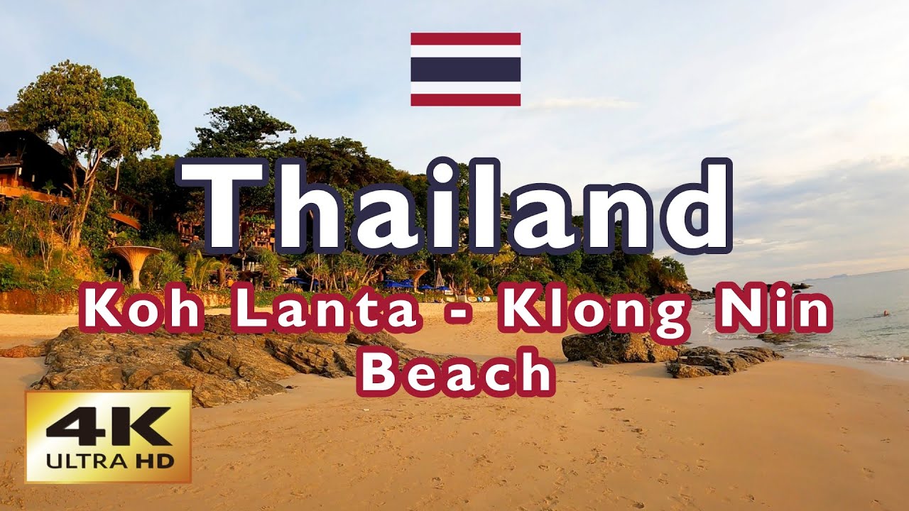 【4K】 Koh Lanta 🇹🇭 Thailand - Klong Nin Beach