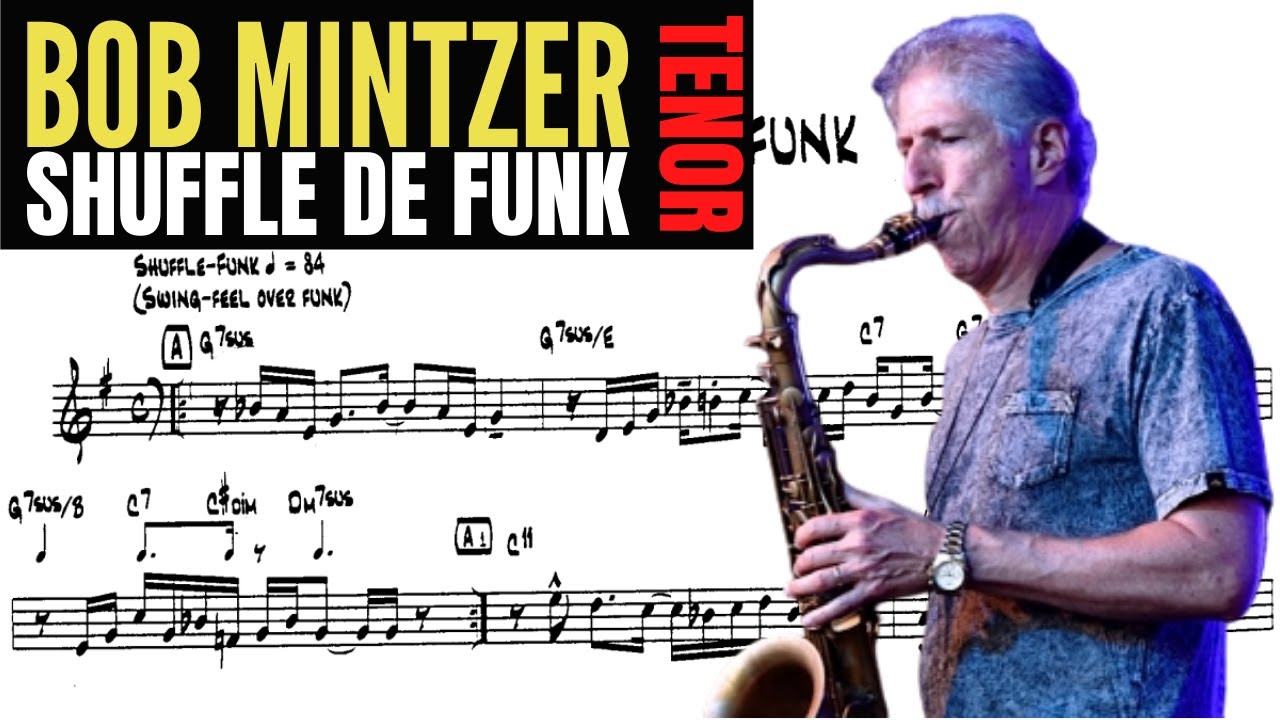 BOB MINTZER [tenor sax transcription] SHUFFLE DE FUNK