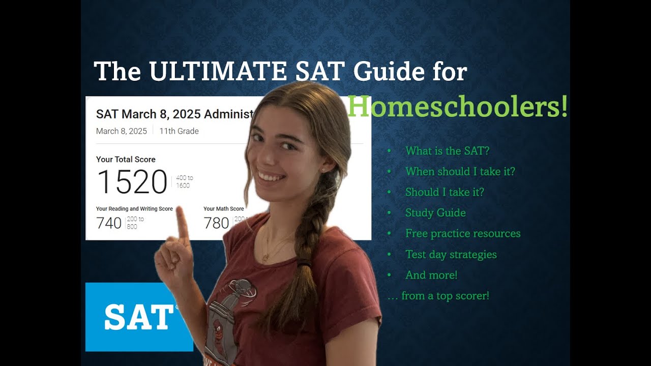 The SAT for Homeschoolers - the ULTIMATE guide (from a high scorer)