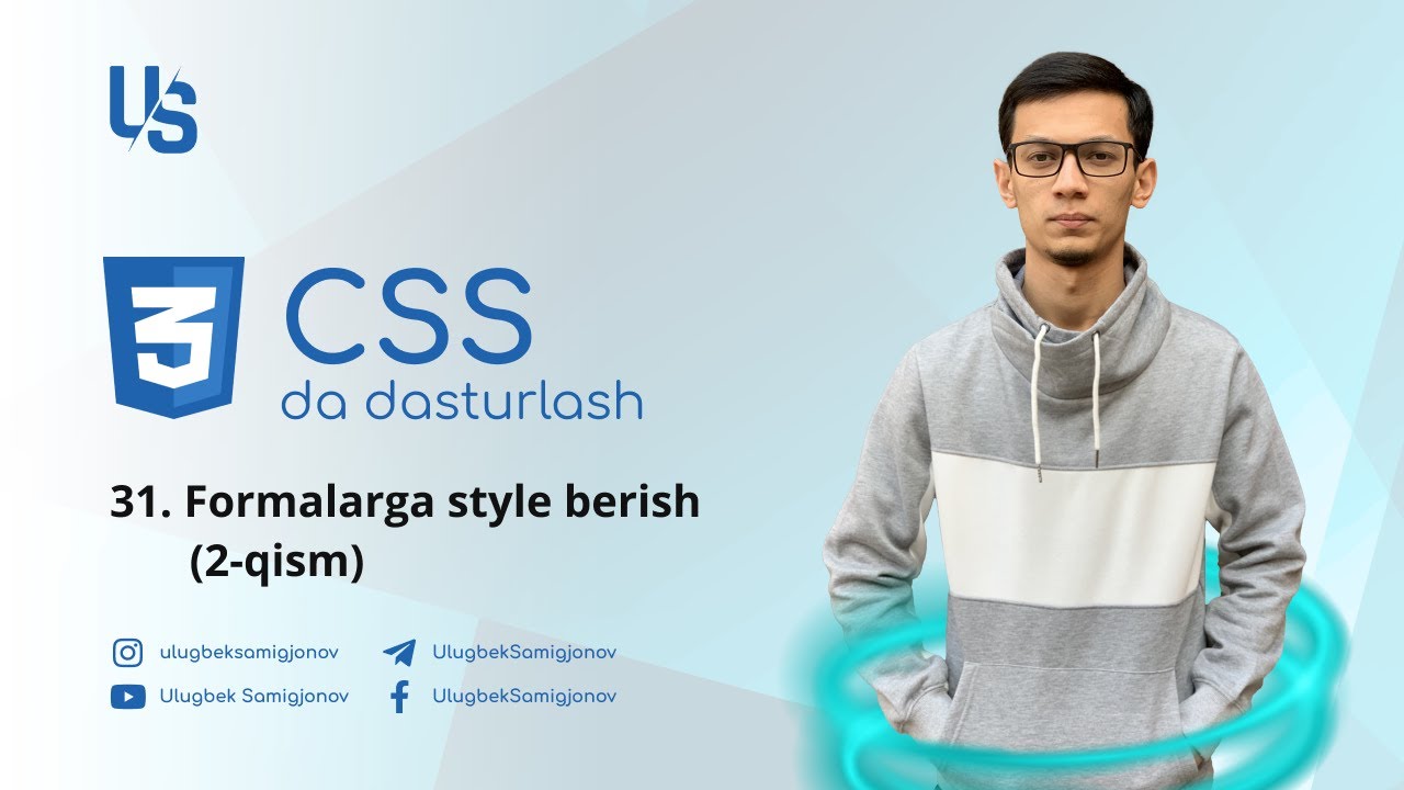 CSS | 31. Formalarga style berish (2-qism)