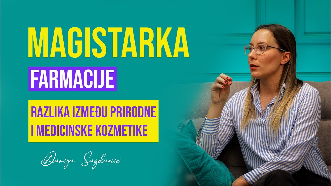 🏼PRE SVEGA... Razlika Prirodne i Medicinske Kozmetike | Darija Sazdanić Magistarka Farmacije #032