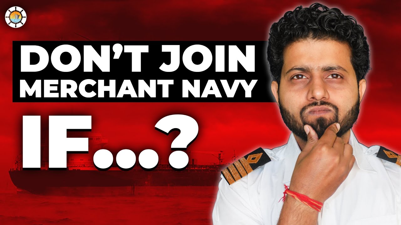 Why You Should NOT Join Merchant Navy? MUST WATCH!! (2025) | Financial Risks & Realities