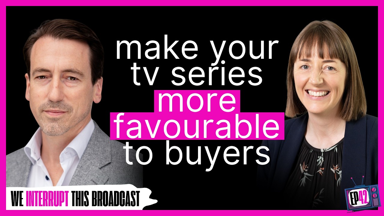 042: Deep Dive with Dan Fahy: Make Your TV Series More Favourable to Buyers