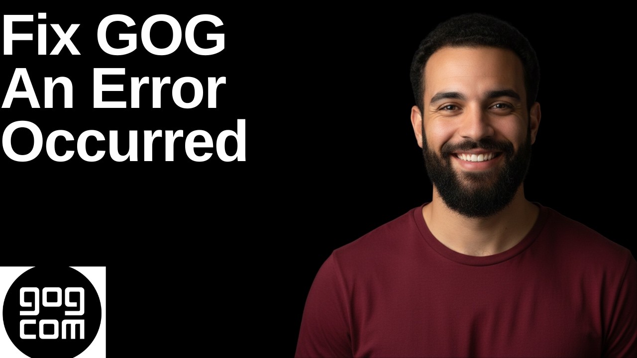 Fix GOG An Error Occurred (Step By Step Guide)