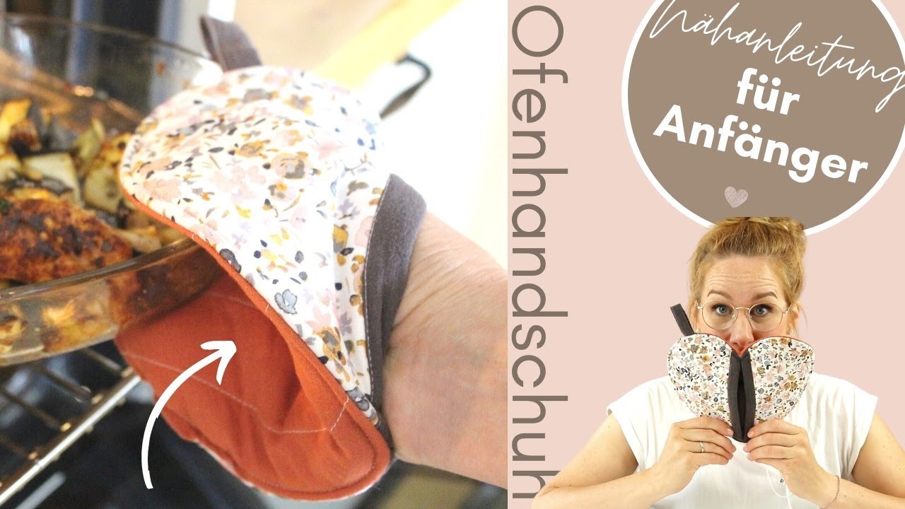 🧵Nähanleitung für Anfänger // herzige Ofenhandschuhe // handmadebyanni