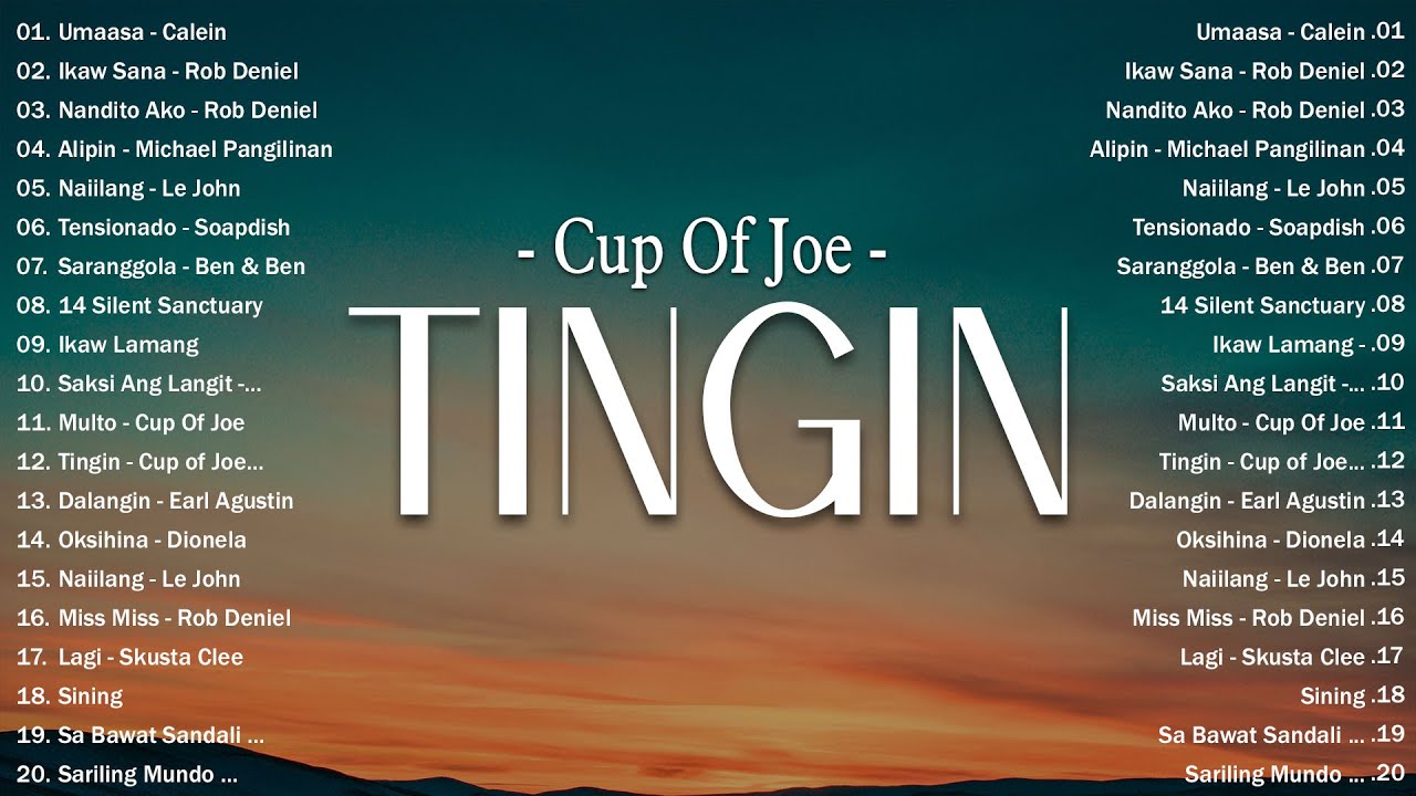 Tingin - Cup Of Joe | Top Hits OPM On Spotify 2025 - OPM Trending- Tagalog Love Songs Playlist