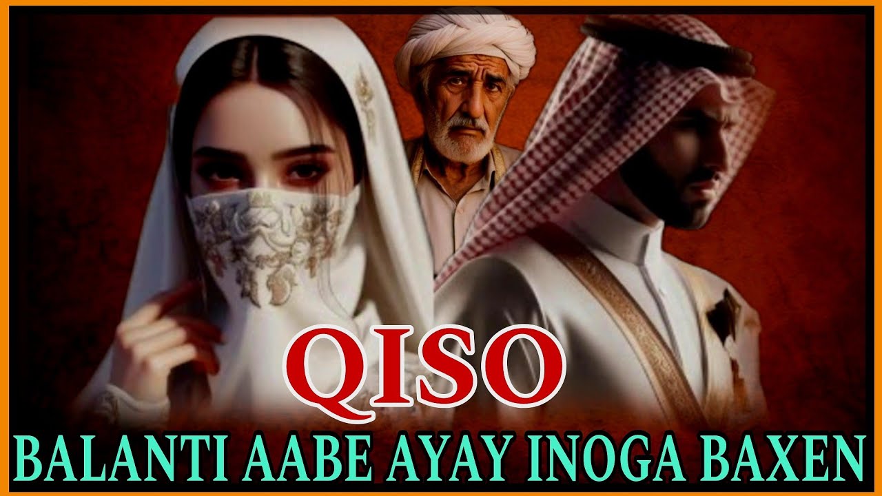 LABO CAD AYAY UKALAJAREEN MALINKI AROOSKEDA | QISADI CABDALA AMAKA & FILANWAGA LAHED | QISO CAJIIBA