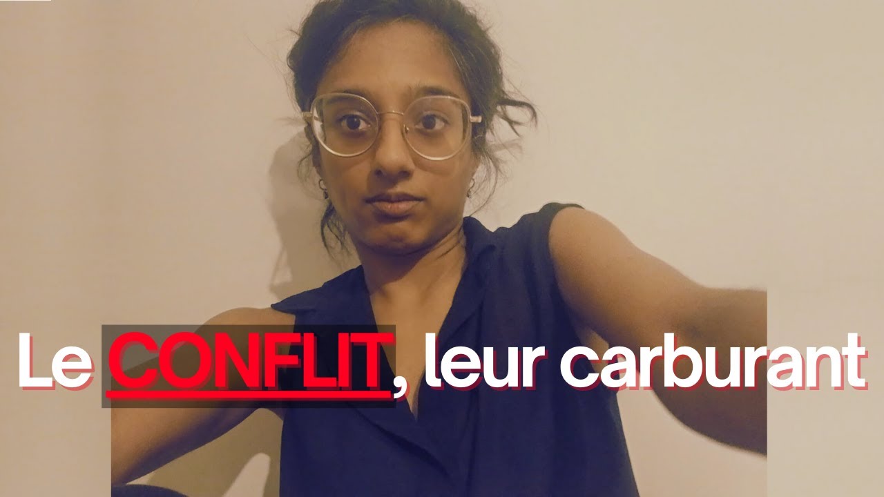 Pourquoi les pervers narcissiques aiment le conflit ?