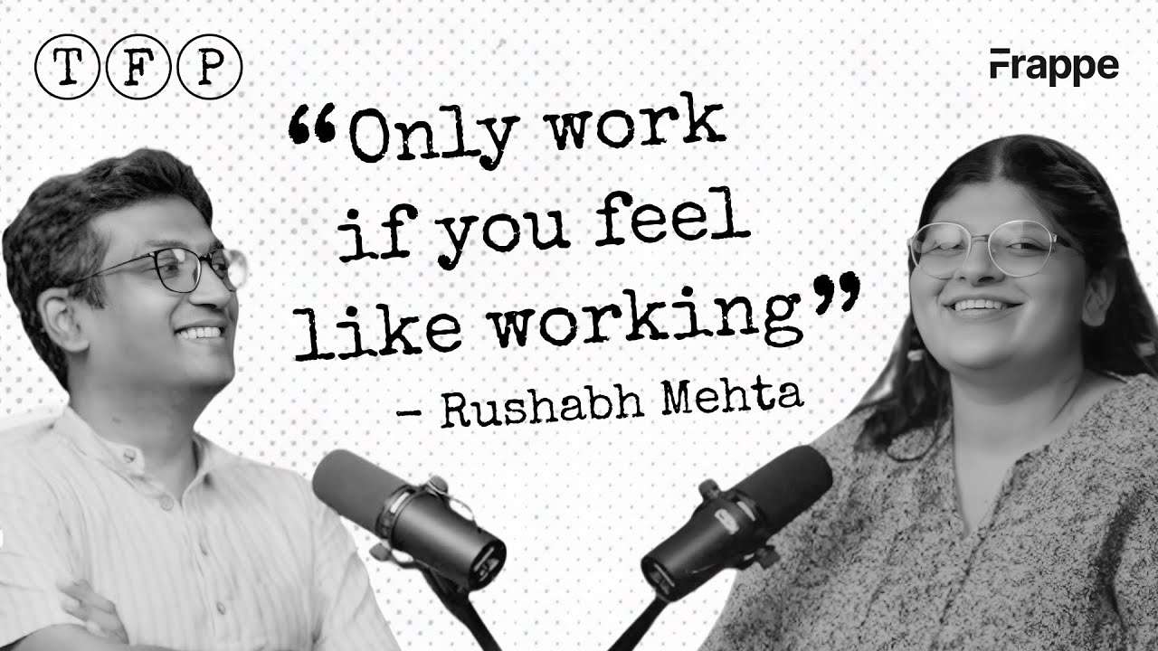 Building democracy and art into work ft. Rushabh Mehta | The Frappe Podcast | Episode 1