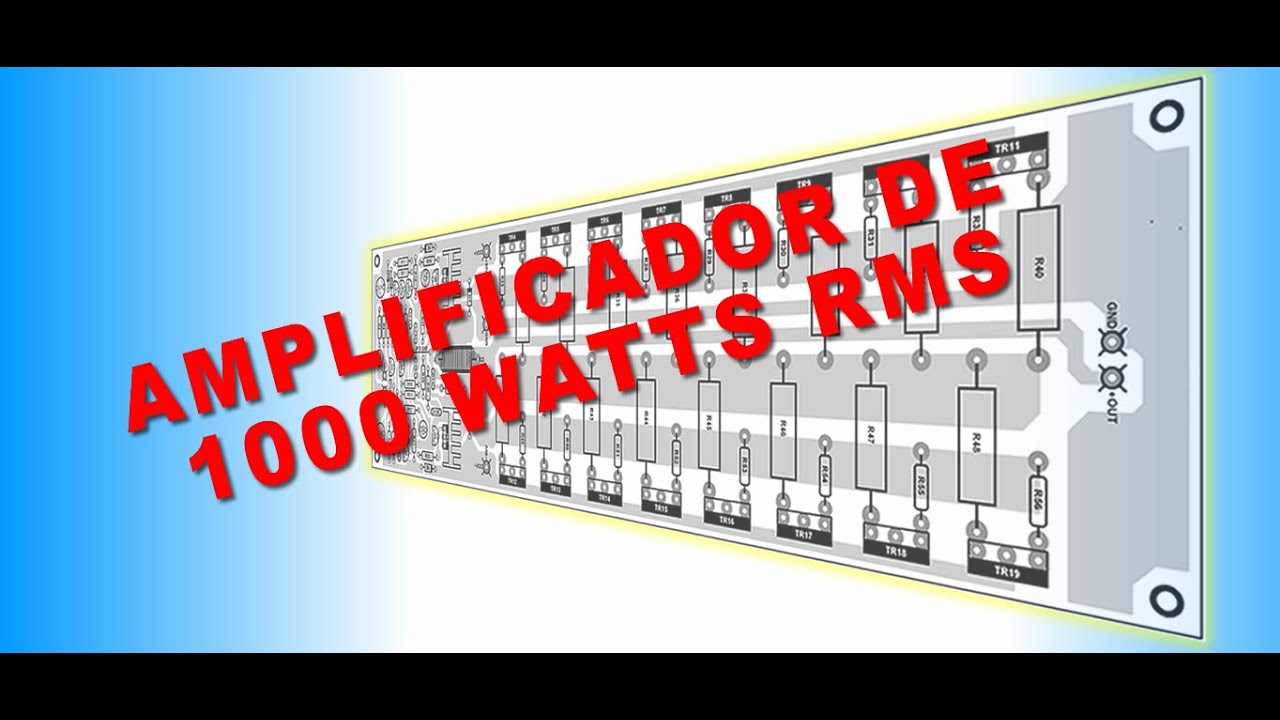 AMPLIFICADOR DE POTÊNCIA DE 1000 WATTS RMS PARA MONTAR