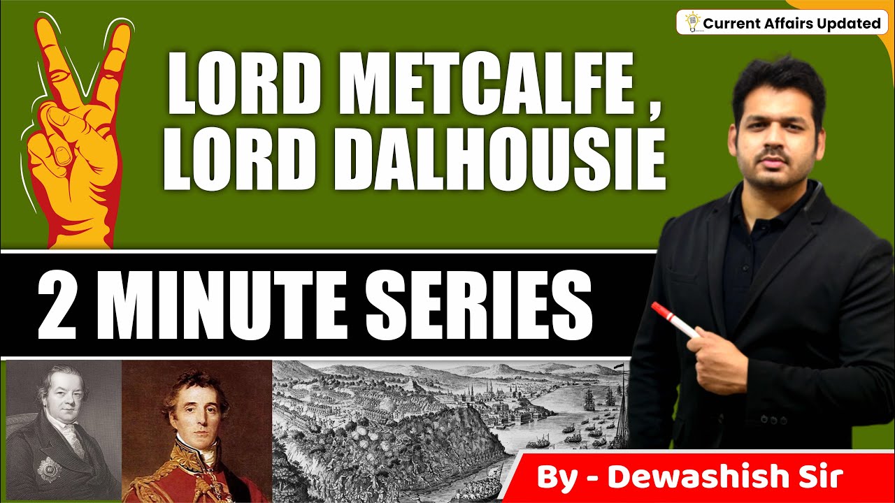 Lord Charles Metcalfe ,Lord Auckland ,Lord Dalhousie | Governor General | History |By Dewashish Sir