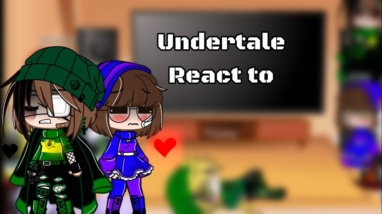 Undertale React to Chara/Frisk  Meme's #1 (English and turkish) (MY AU !)OLD