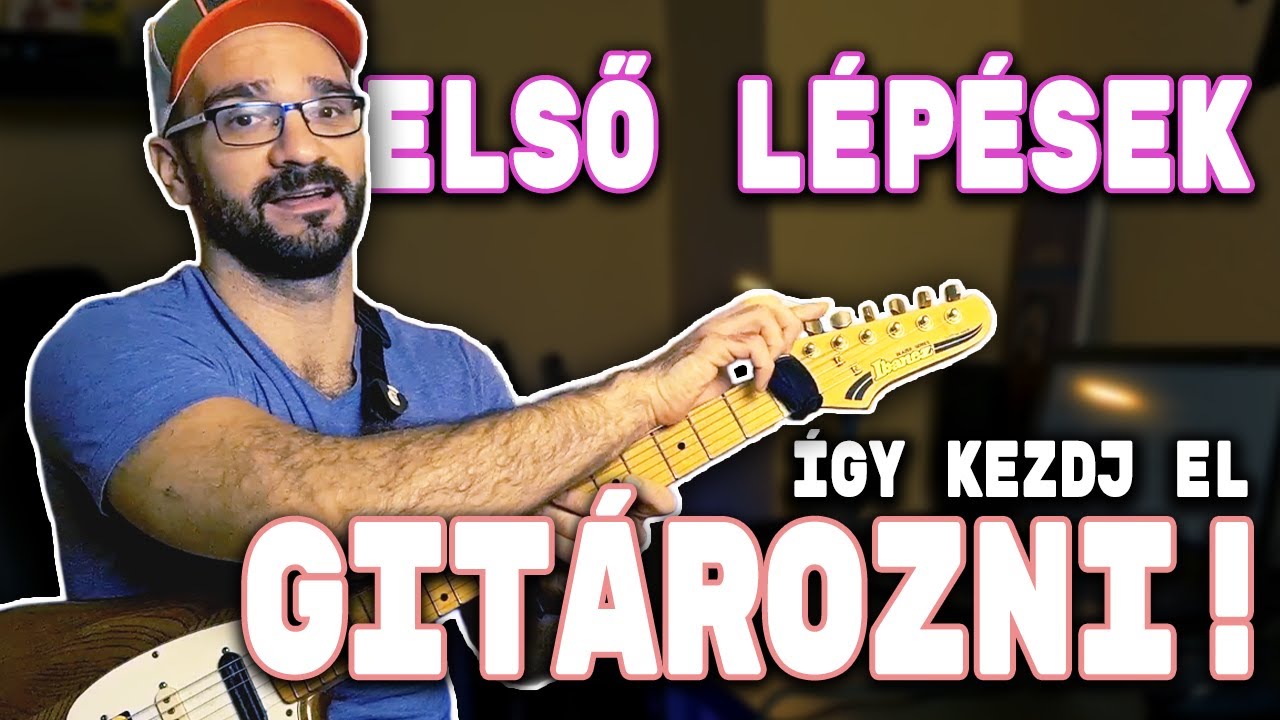 Gitárlecke KEZDŐKNEK – Az ELSŐ LÉPÉSEK ha gitározni szeretnél! 🎸