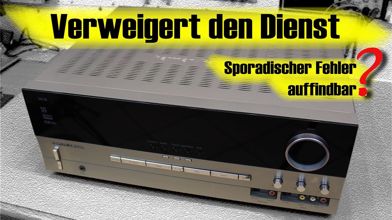 Sporadische Befehlsverweigerung: Harman/Kardon AVR330 - was hat er?