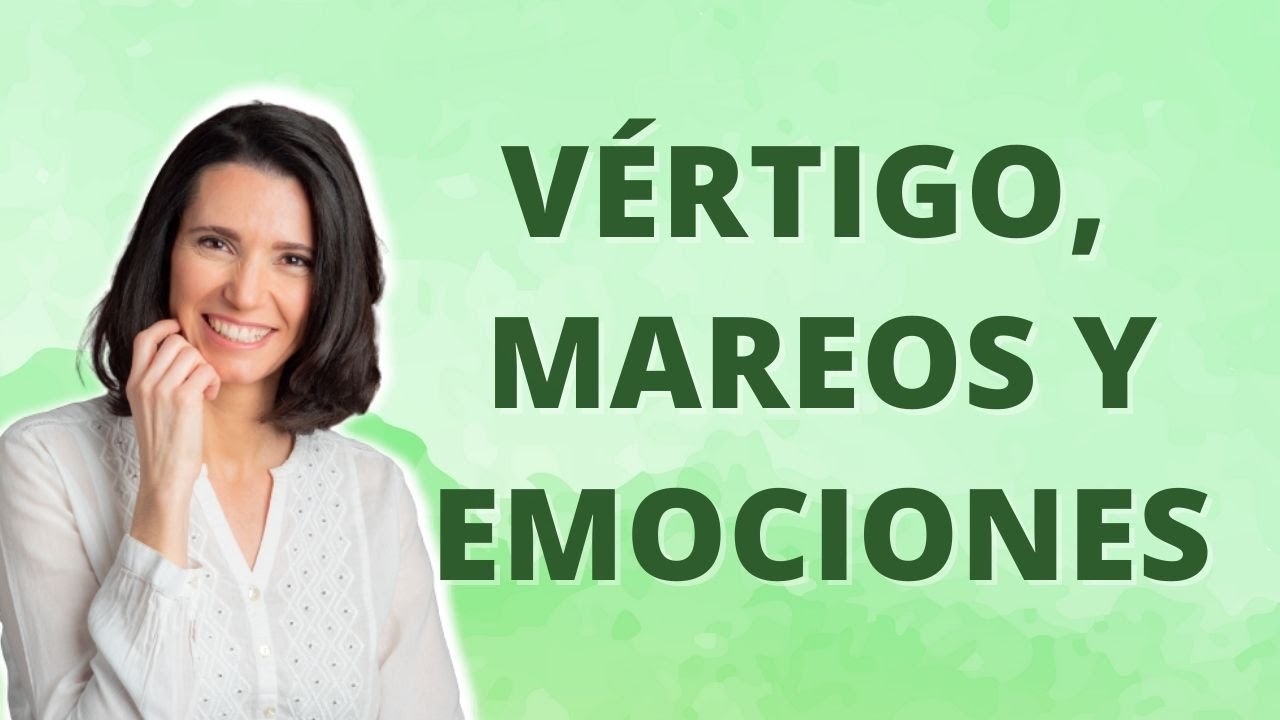 Vértigos, mareos y su relación con el estrés y las emociones