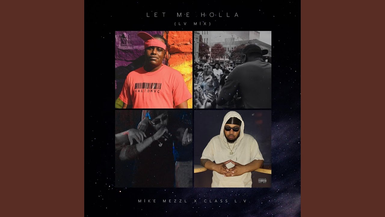 Let Me Holla (L.V. Mix) (feat. Mike Mezzl)