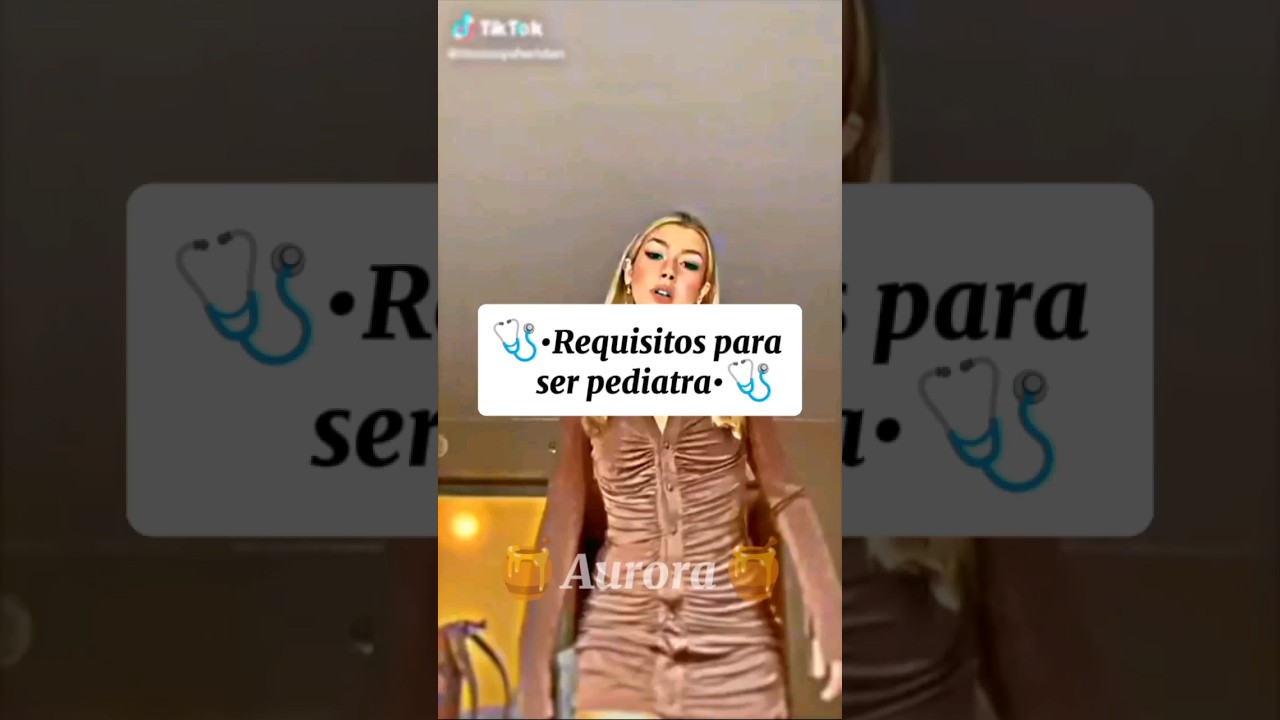 🩺&bull;Requisitos para ser pediatra&bull;🩺