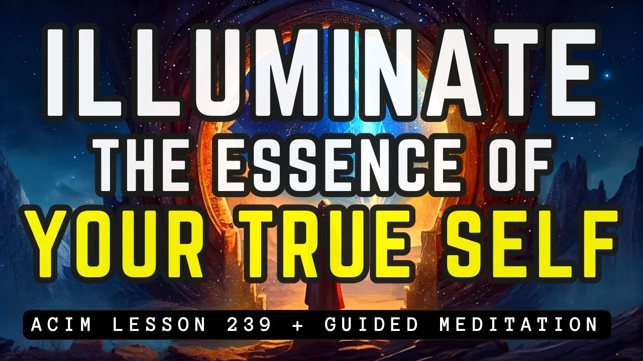 Unveil The Infinite Creator Within | ACIM 239