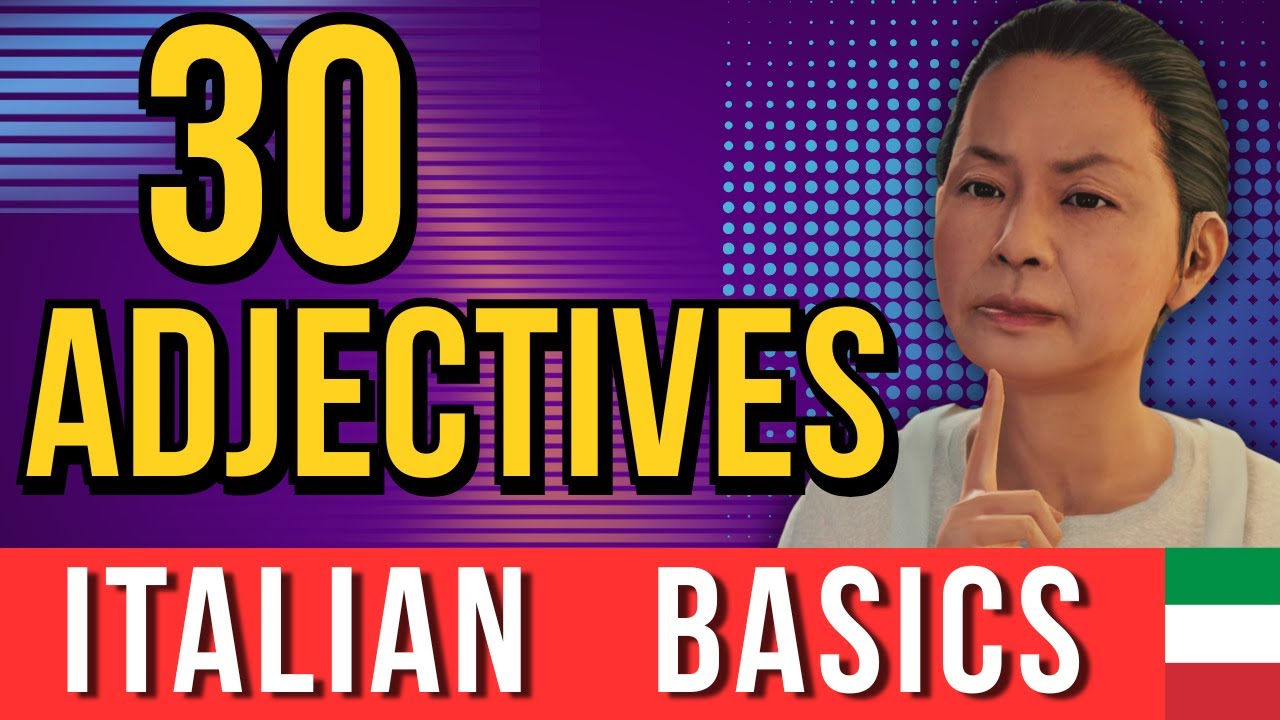 Italian Basics #3 - 🇮🇹 30 Adjectives - Listen and Repeat