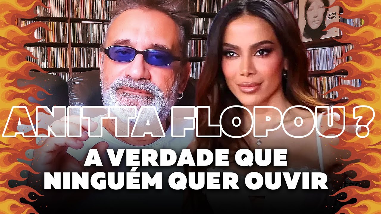 Anitta Flopou?  A Verdade Que Ninguém Quer Ouvir