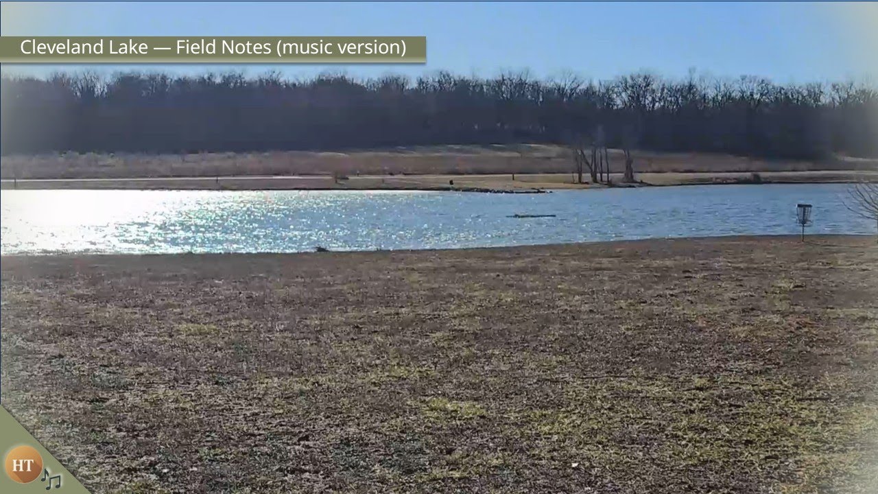Cleveland Lake — Field Notes (music version)