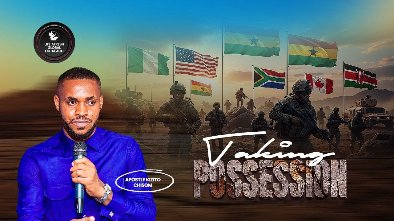 TAKING POOSSESSION - 1ST SERVICE OF THE YEAR | APOSTLE KIZITO CHISOM | LIFE AFRESH GLOBAL