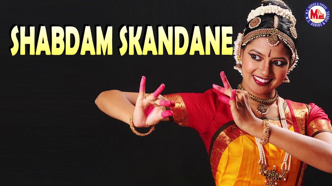 SHABDAM SKANDANE| BHARATHANATYAM|BHARATHANATYAM CLASSICAL PROGRAMS