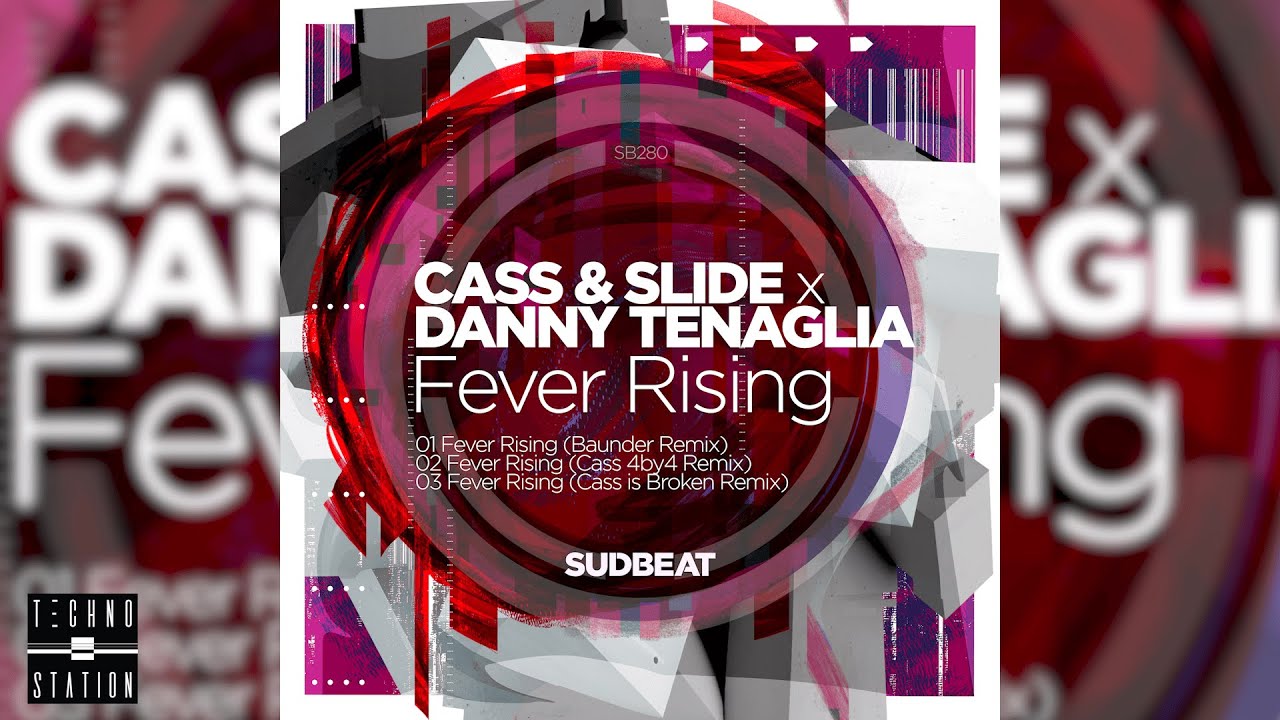 Cass & Slide x Danny Tenaglia - Fever Rising (Cass Is Broken Remix)