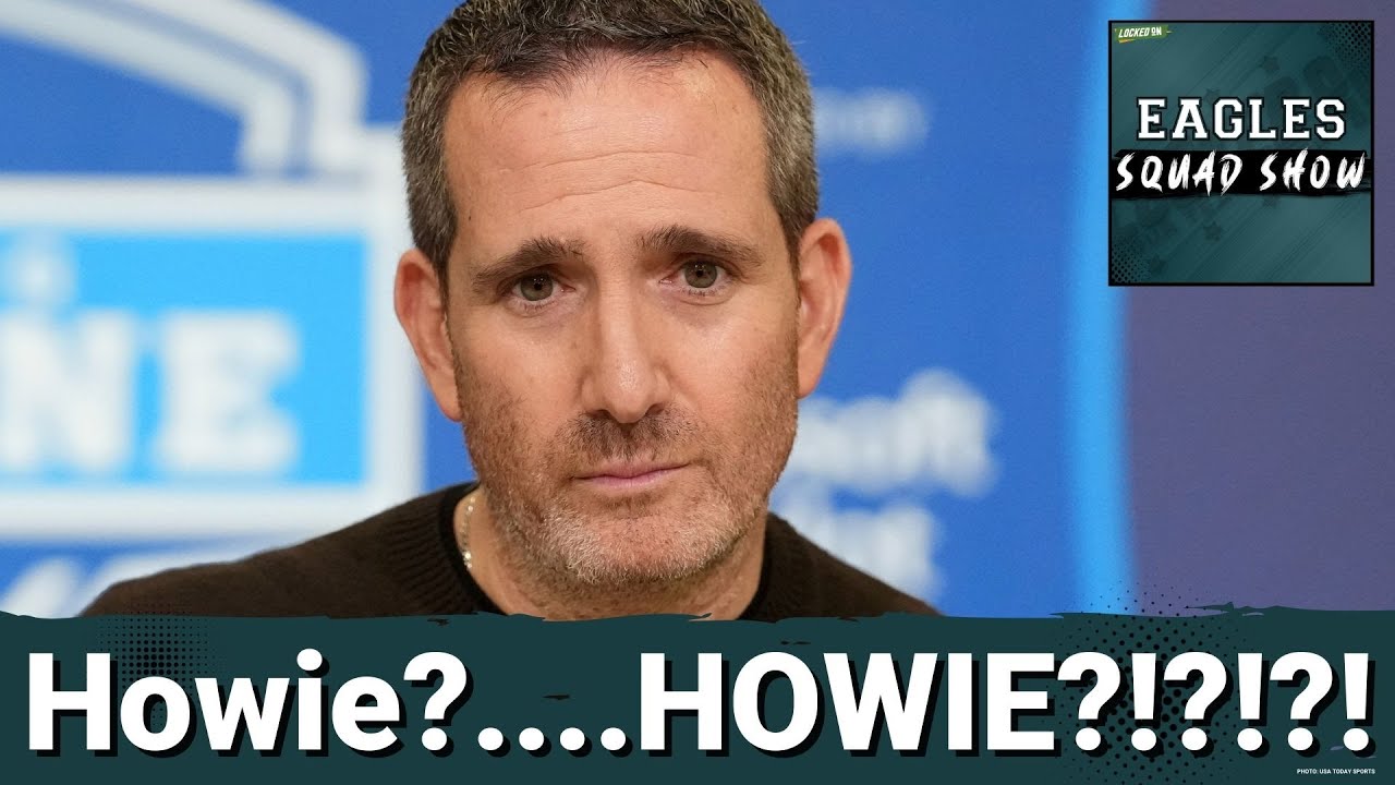 EAGLES SQUAD SHOW: Waiting on Howie Roseman to do HOWIE THINGS, it's gonna be a while.