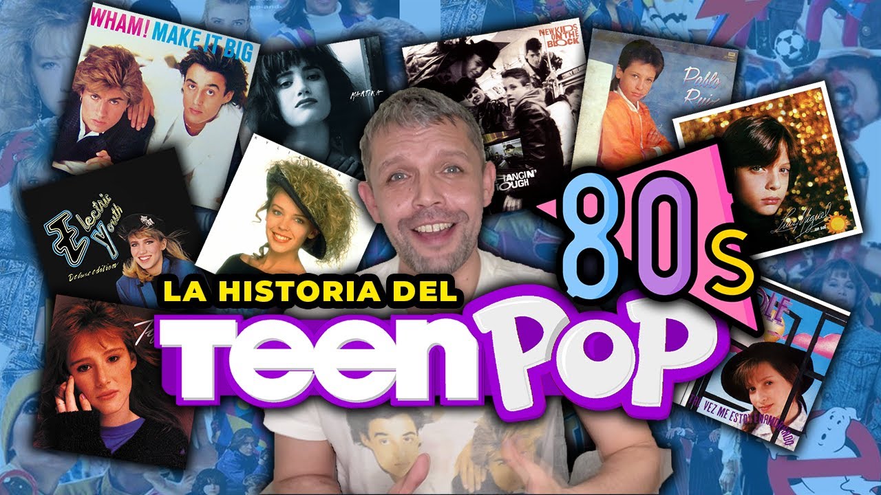 el TEEN POP de los 80s