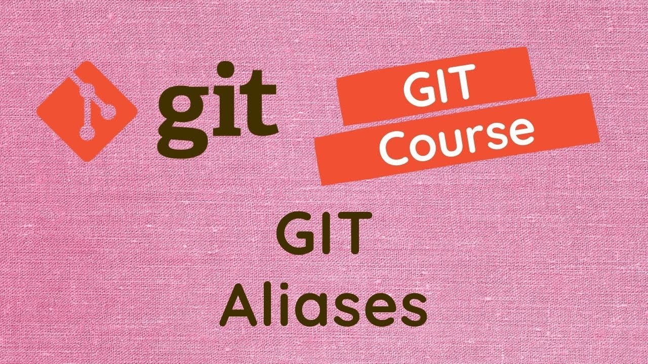 64. Create Git Aliases for the commonly used git commands - GIT
