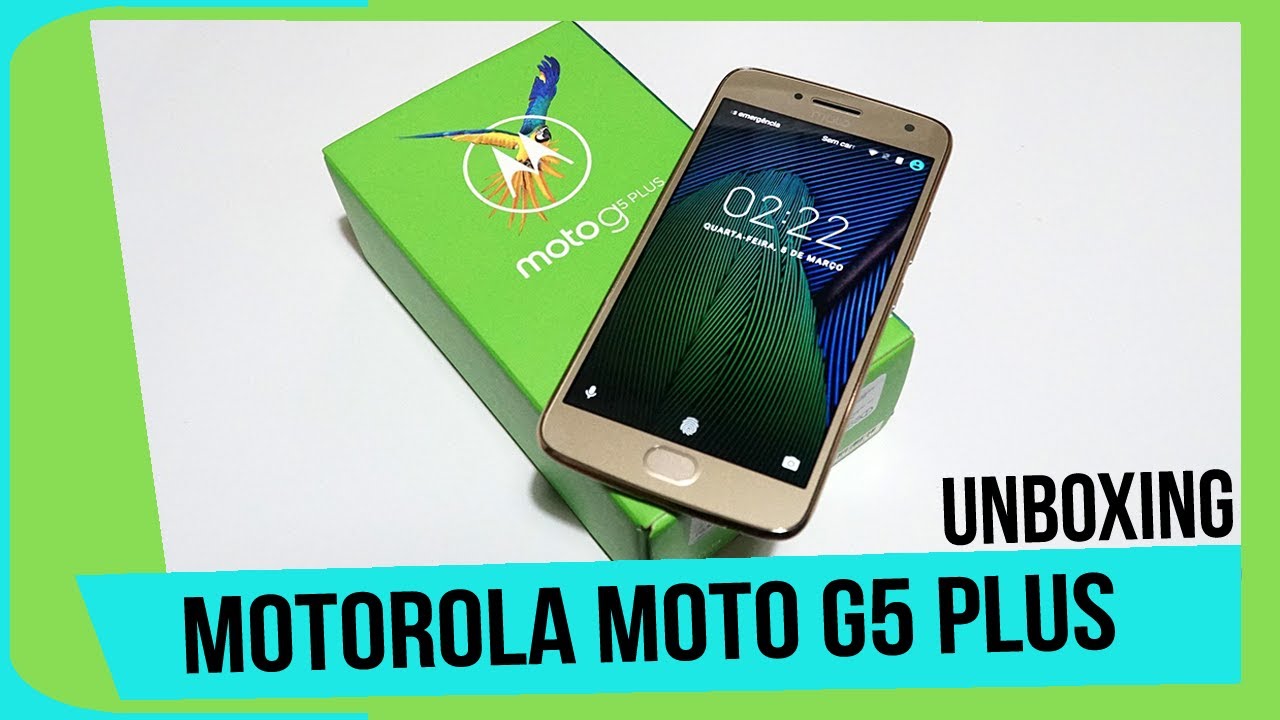 MOTOROLA MOTO G5 PLUS - UNBOXING