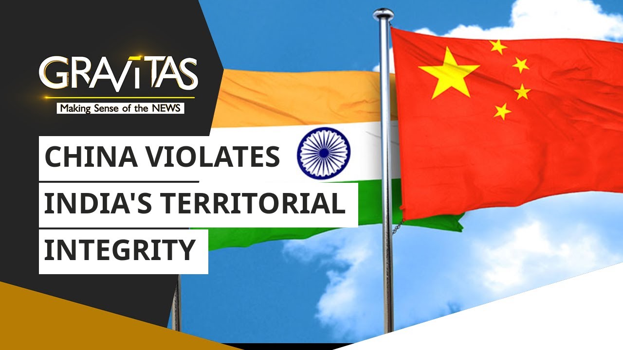 Gravitas: China violates India's territorial integrity